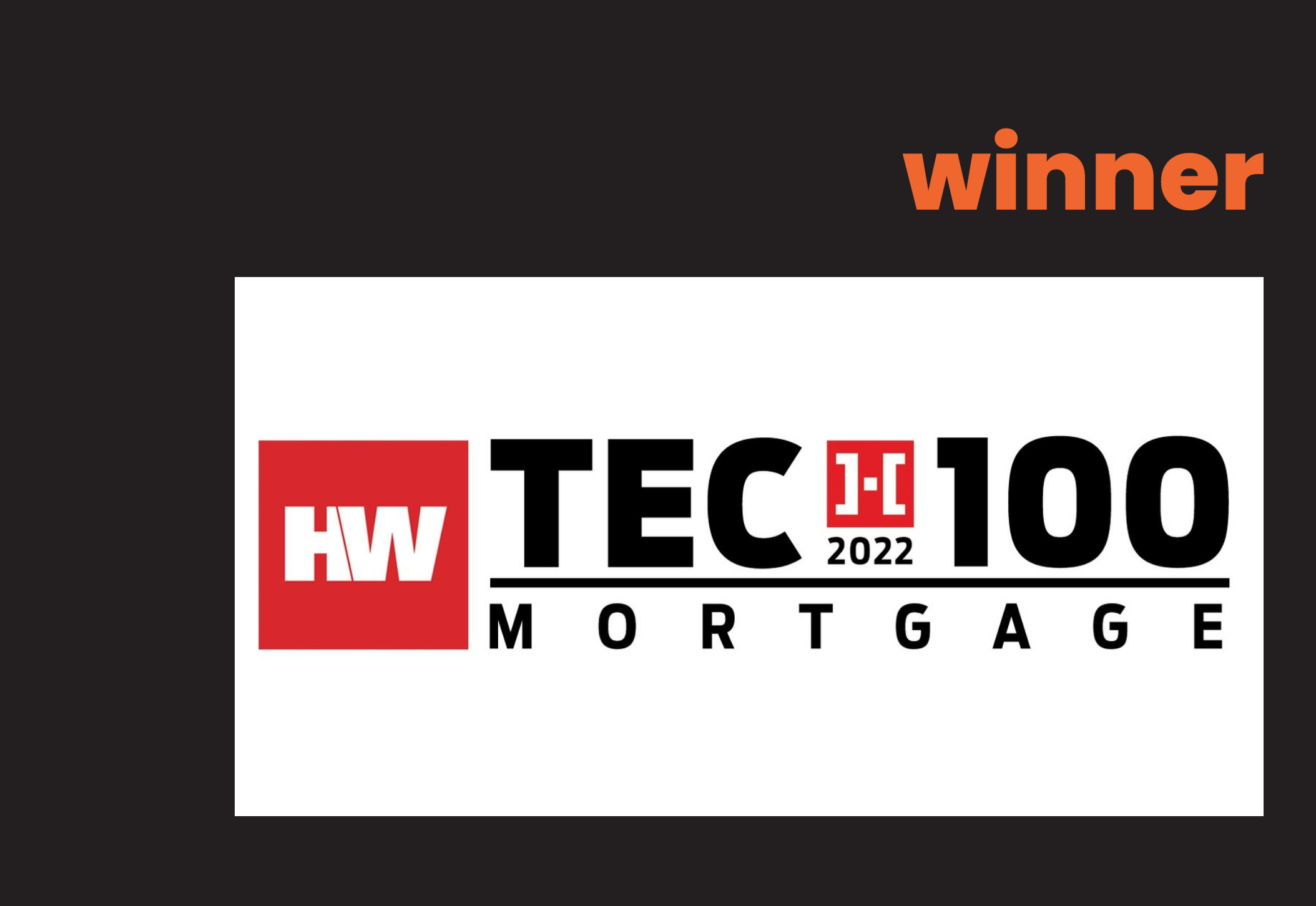 2022 HW TECH100 mortgage winner